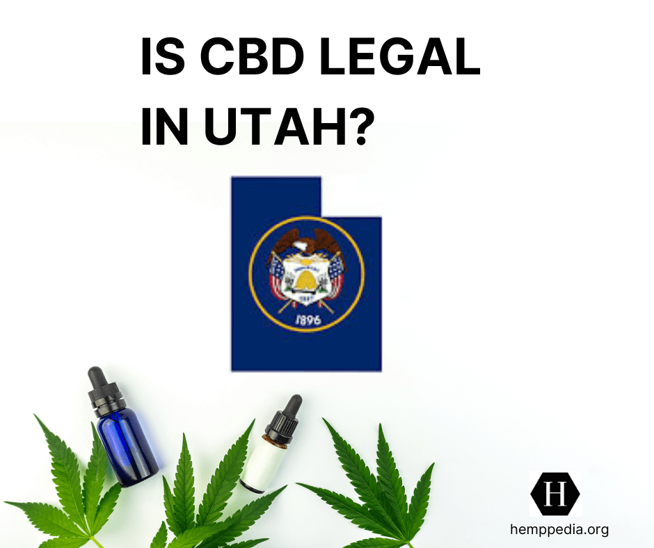Is CBD legal in Utah? Hemppedia