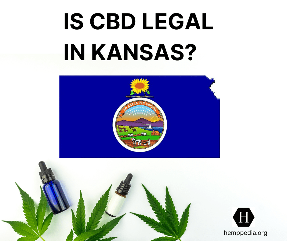 Is CBD legal in Kansas? Your Guide for CBD in Kansas Hemppedia