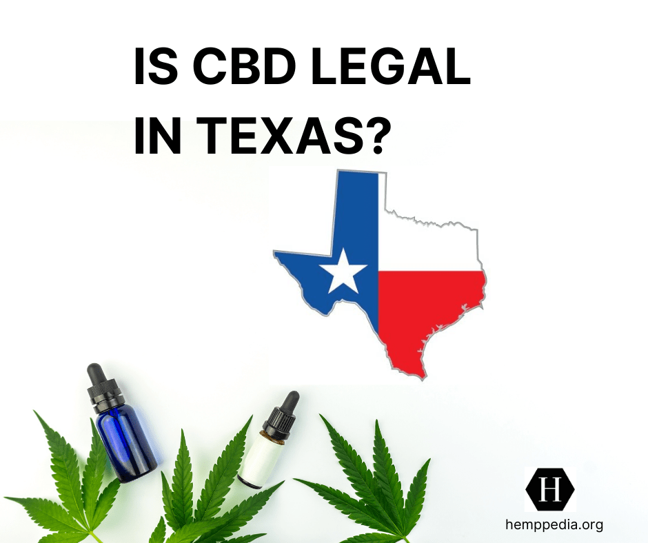 Is CBD Oil legal in Texas? Hemppedia